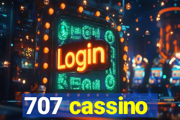 707 cassino